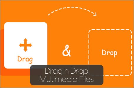 Drag n Drop Multimedia Files - ClickFusion Academy